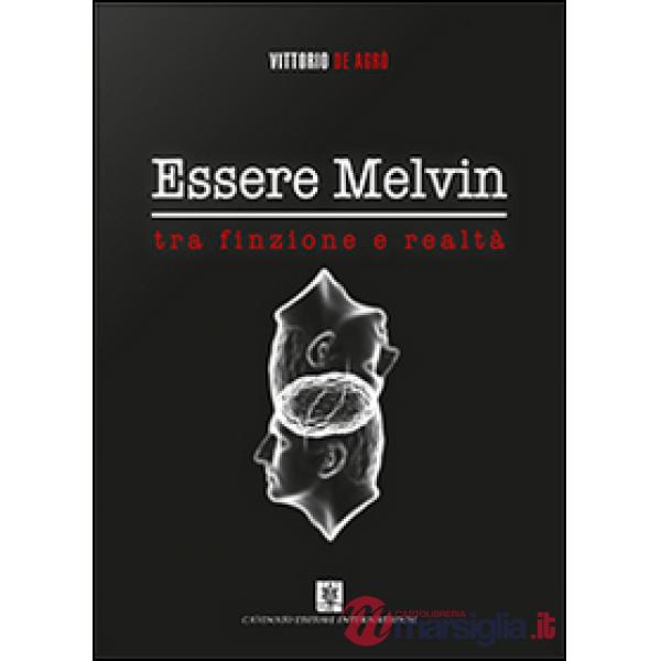 Essere Melvin tra finzione e realtà