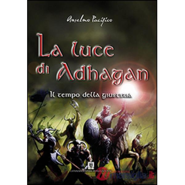 Tempo della giustizia. La luce di Adhagan (Il)