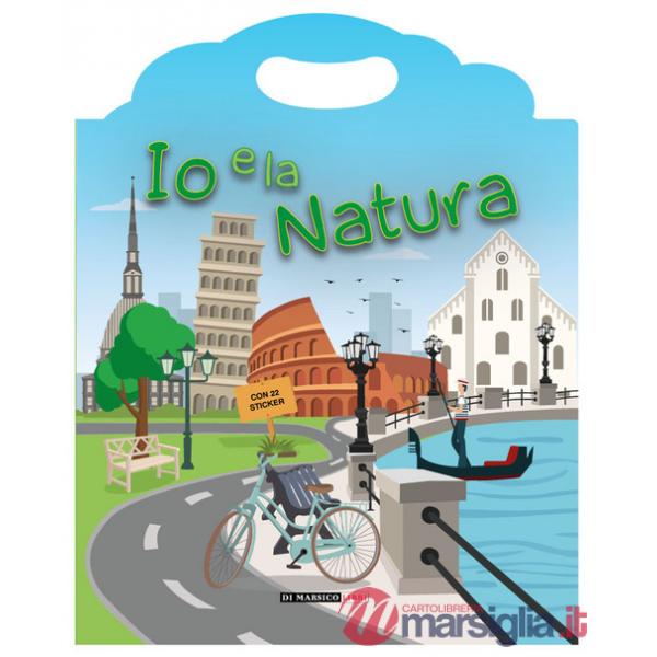 Io e la natura. Ediz. a spirale
