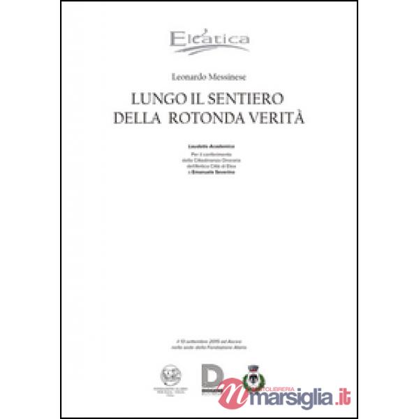 Lungo il sentiero della rotonda verità