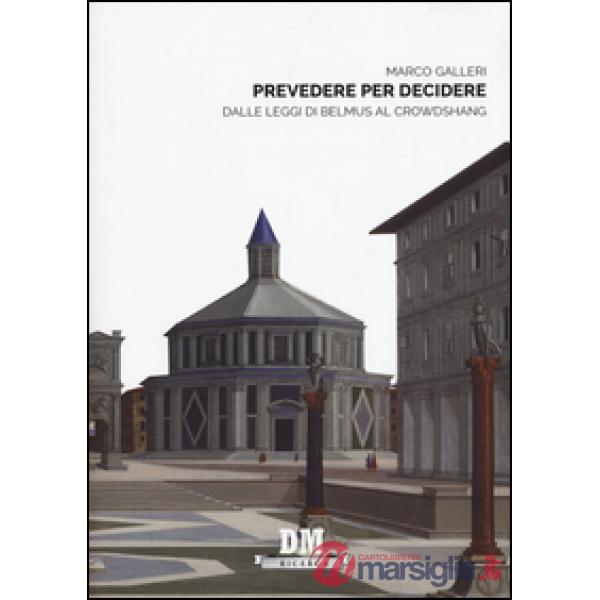 Prevedere per decidere. Dalle leggi di Belmus al Crowdshang
