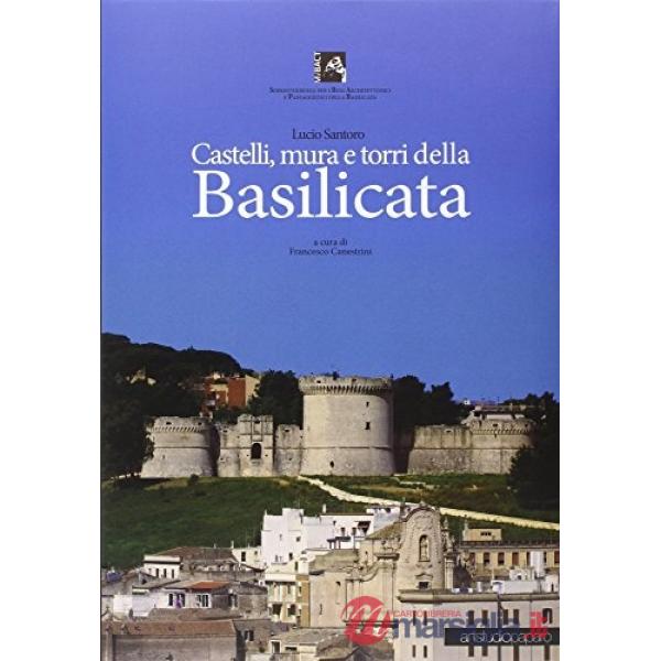 Castelli, mura e torri della Basilicata