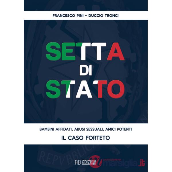 Setta di Stato. Il caso Forteto