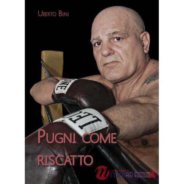 Pugni come riscatto