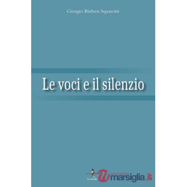 Voci e il silenzio (Le)