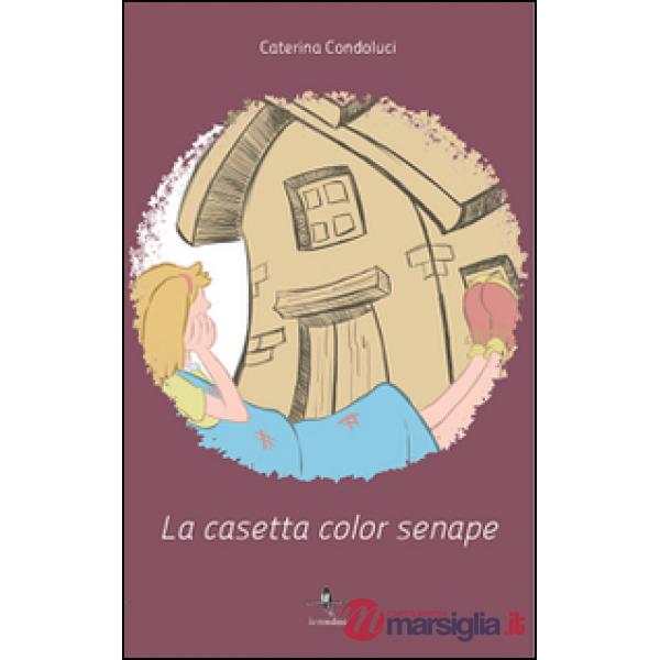 Casetta color senape (La)