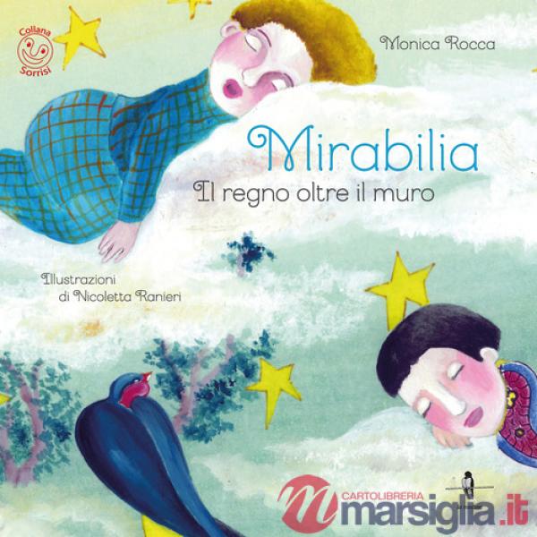 Mirabilia. Il regno oltre il muro. Con Contenuto digitale per download e accesso online