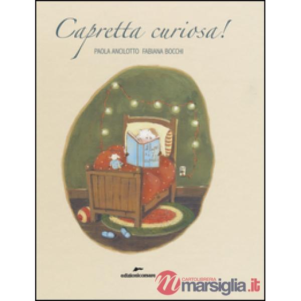 Capretta curiosa! Ediz. a colori