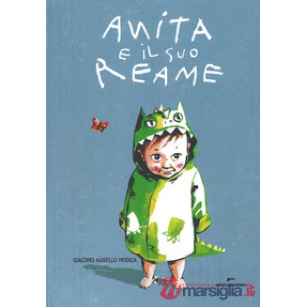 Anita e il suo reame. Ediz. a colori