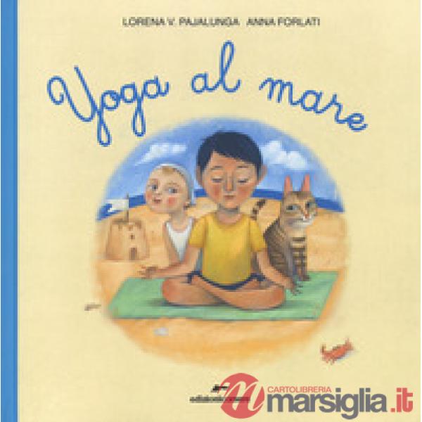 Yoga al mare. Ediz. a colori