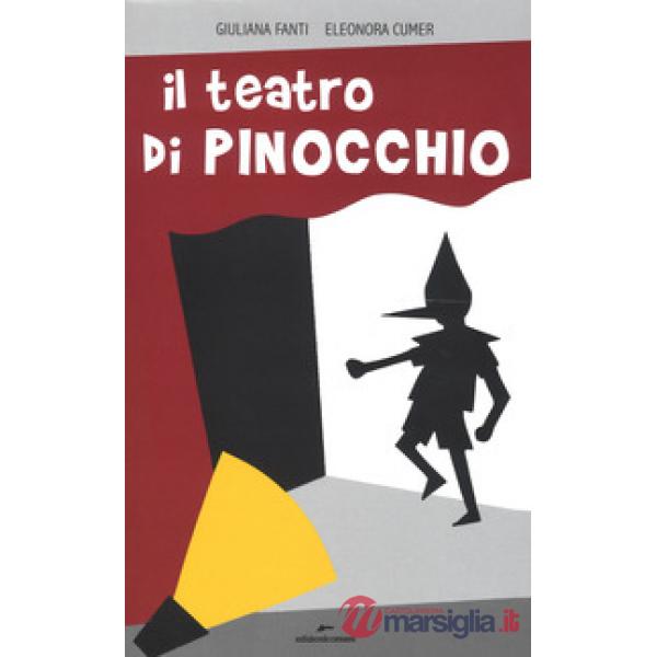 Teatro di Pinocchio. Ediz. a colori (Il)