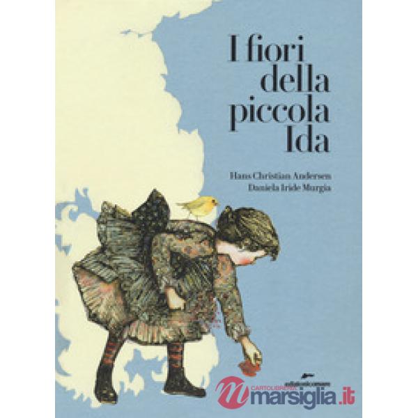 Fiori della piccola Ida. Ediz. a colori (I)