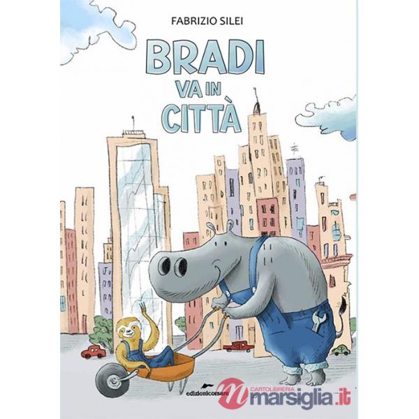Bradi va in città