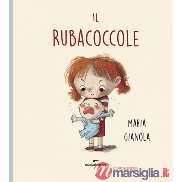 Rubacoccole. Ediz. a colori (Il)
