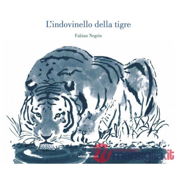 Indovinello della tigre. Ediz. illustrata (L')