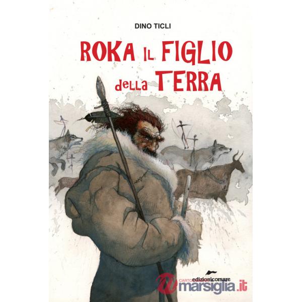 Roka il figlio della terra