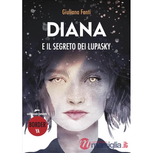 Diana e il segreto dei lupasky