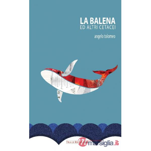 Balena ed altri cetacei (La)
