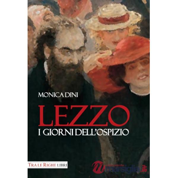 Lezzo. I giorni dell'ospizio