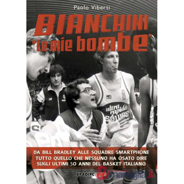 Bianchini le mie bombe