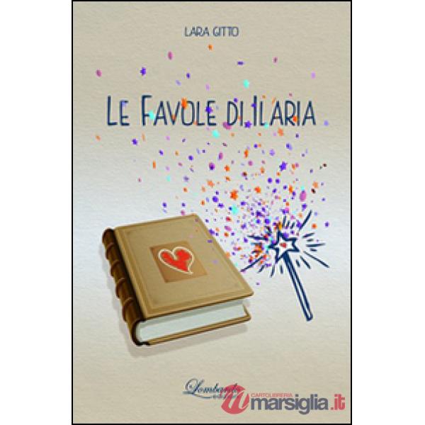 Favole di Ilaria (Le)