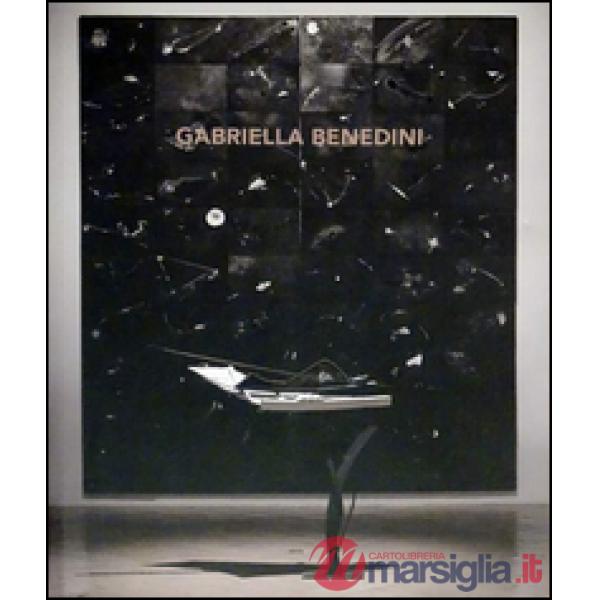 Gabriella Benedini. Ediz. illustrata