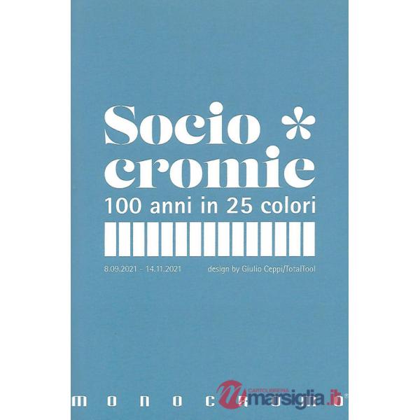 Sociocromie. 100 anni in 25 colori