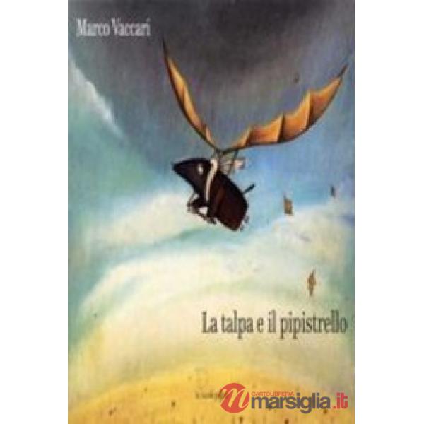 Talpa e il pipistrello (La)