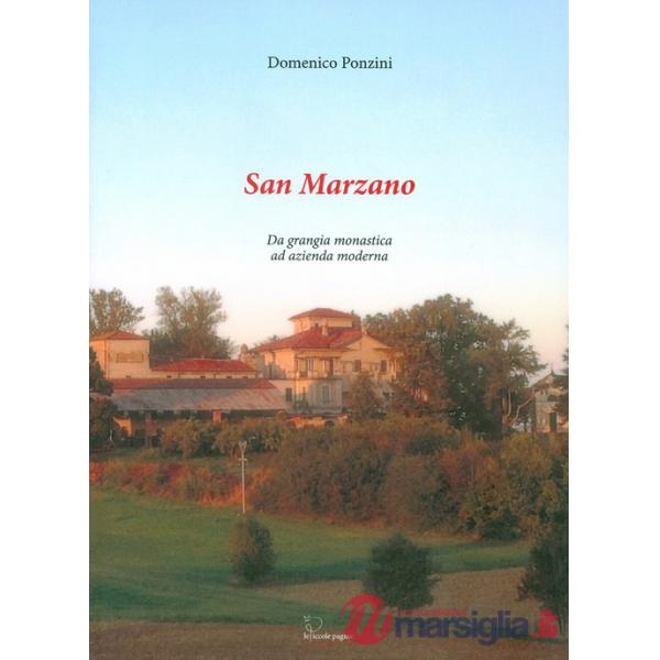 San Marzano. Da grangia monastica ad azienda moderna