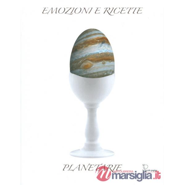 Emozioni e ricette planetarie