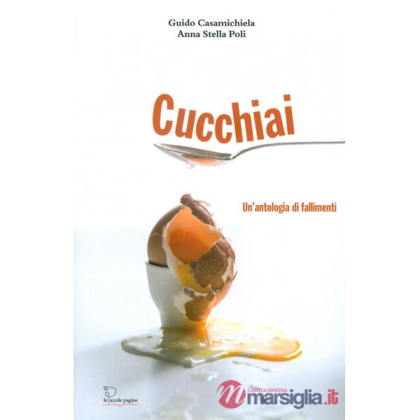 Cucchiai. un'antologia di fallimenti