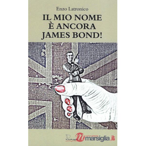 Mio nome è ancora James Bond! (Il)