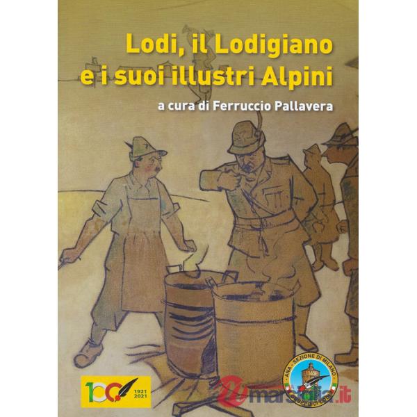 Lodi, il Lodigiano e i suoi Alpini