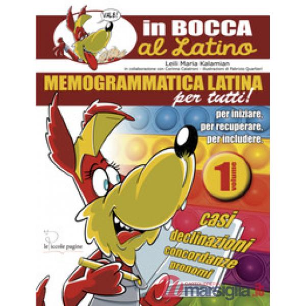 Memogrammatica latina per tutti!. Vol. 1