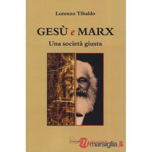 Gesù e Marx. Una società giusta