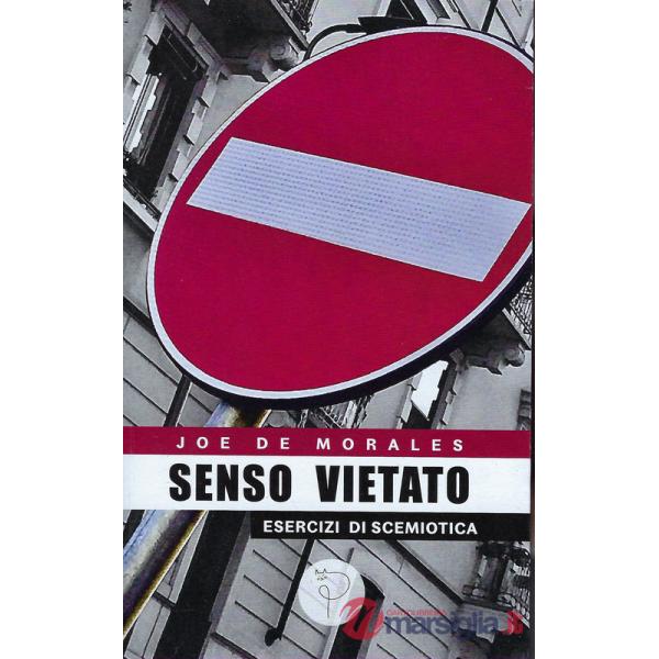 Senso vietato. Esercizi di scemiotica