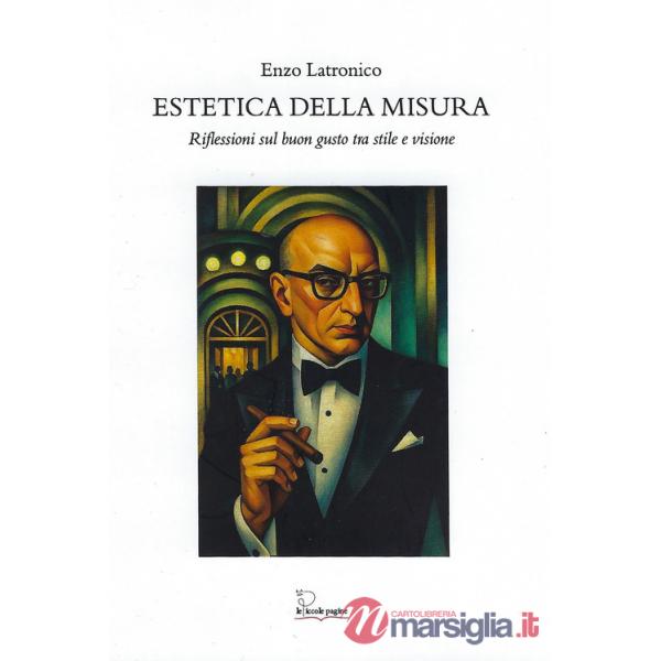 Estetica della misura. Riflessioni sul buon gusto tra stile e visione
