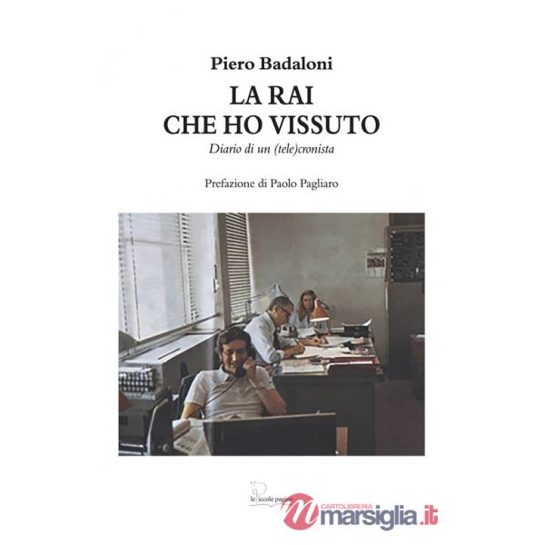 RAI che ho vissuto. Diario di un (tele)cronista (La)