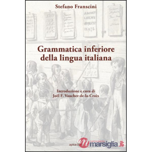Grammatica inferiore della lingua italiana