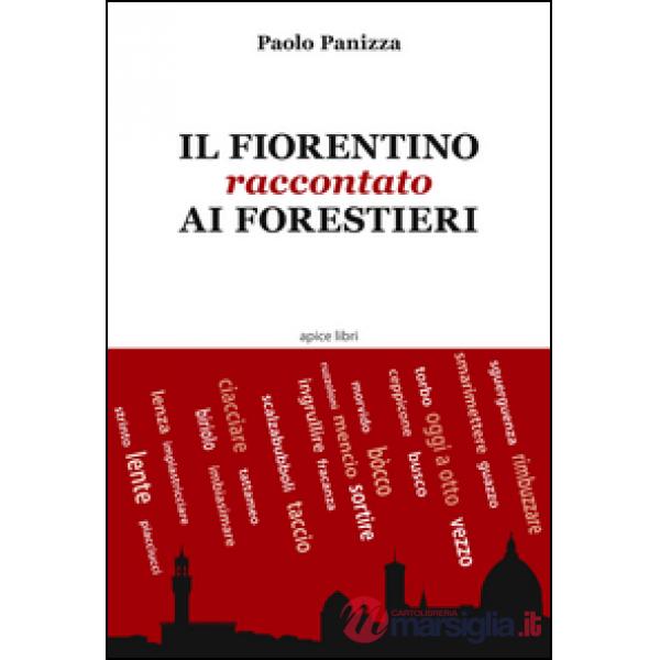 Fiorentino raccontato ai forestieri (Il)
