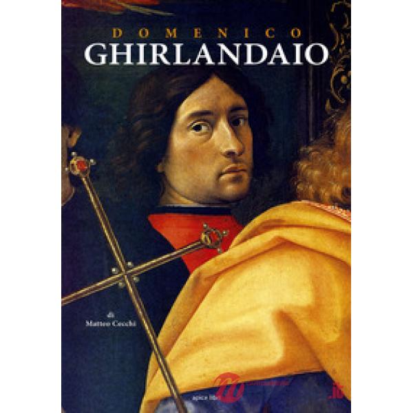 Domenico Ghirlandaio. Dalla natura fatto per esser pittore