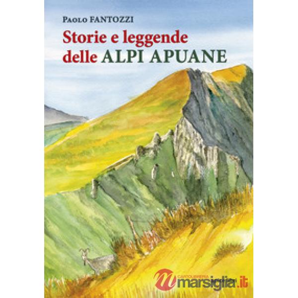 Storie e leggende delle Alpi Apuane