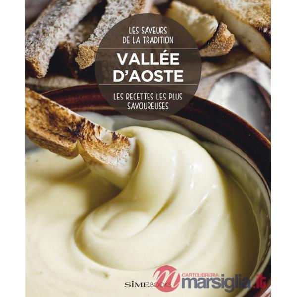 Vallée d'Aoste. Les recettes les plus savoureuses