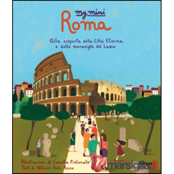 My mini Roma. Alla scoperta della città