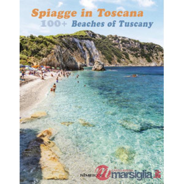 100+ spiagge in Toscana. Ediz. italiana e inglese