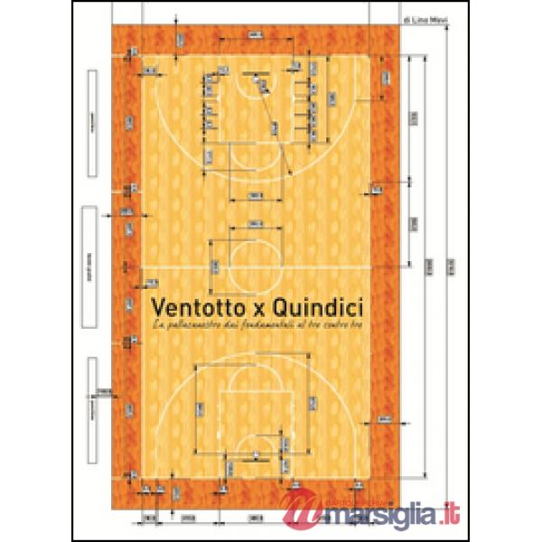 Ventotto x quindici. La pallacanestro dai fondamenti al tre contro tre