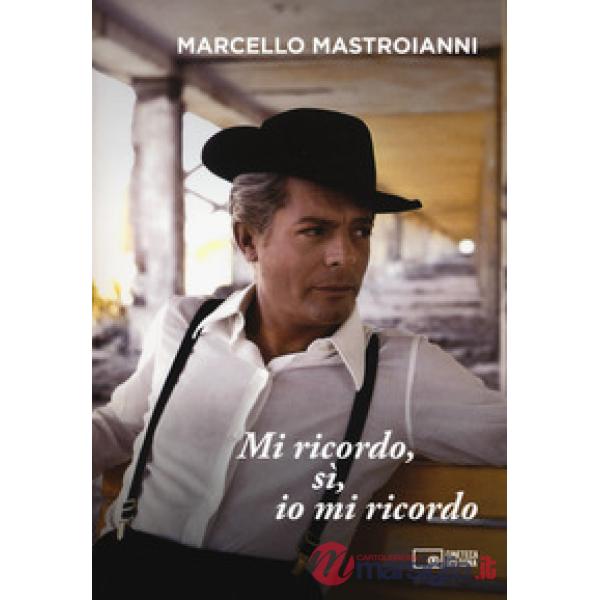 Mi ricordo, sì, io mi ricordo. Nuova ediz.