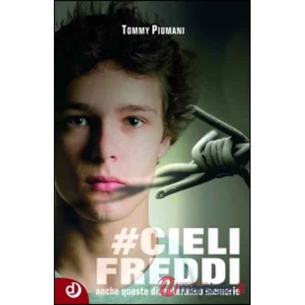 Cieli freddi. Anche queste diventeranno memorie