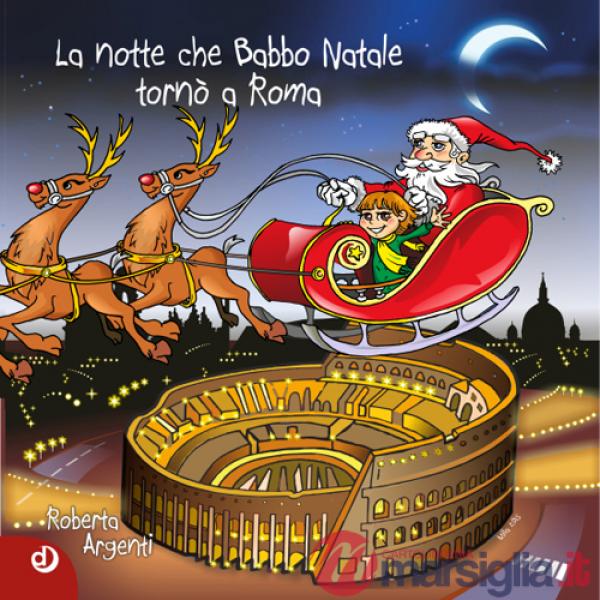 Notte che Babbo Natale tornò a Roma (La)
