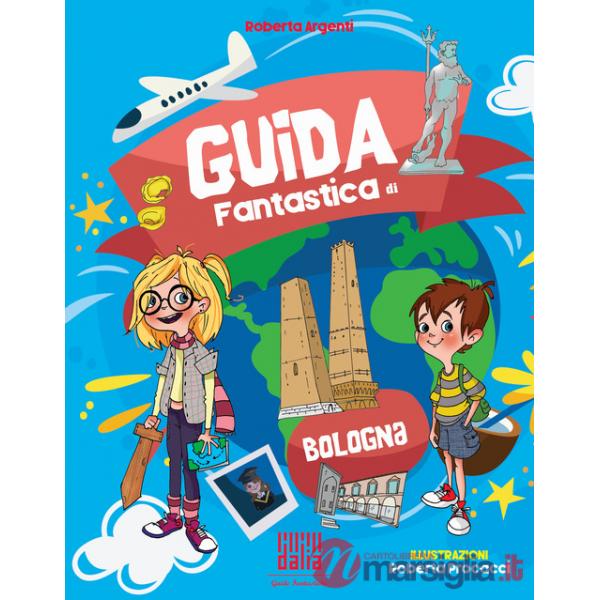 Guida fantastica di Bologna